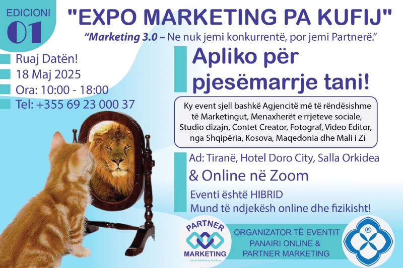  Eventin Expo Marketing pa Kufij, 18 Maj 2025, Ora 10:00  18:00, Tiranë, Hotel Doro City, Online në Zoom, Event HIBRID